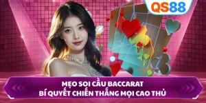 Mẹo Soi Cầu Baccarat - Bí Quyết Chiến Thắng Mọi Cao Thủ