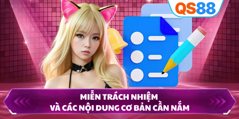 Miễn trách nhiệm và các nội dung cơ bản cần nắm