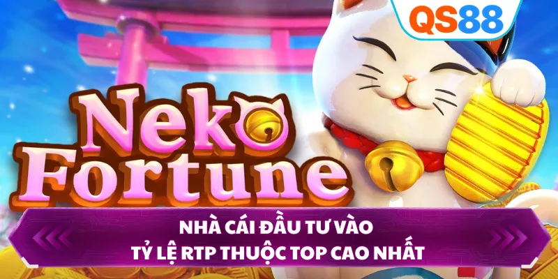 Nhà cái đầu tư vào tỷ lệ RTP thuộc top cao nhất