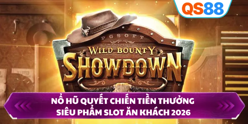 Nổ Hũ Quyết Chiến Tiền Thưởng - Siêu Phẩm Slot Ăn Khách 2026